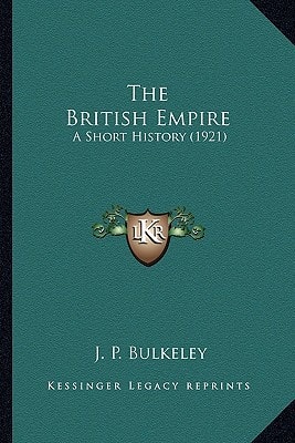 The British Empire: A Short History (1921)