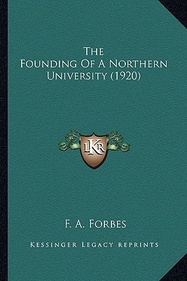 The Founding Of A Northern University (1920)