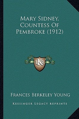 Mary Sidney, Countess Of Pembroke (1912)