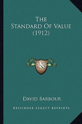 The Standard Of Value (1912)