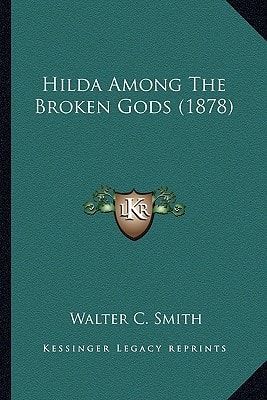 Hilda Among The Broken Gods (1878)