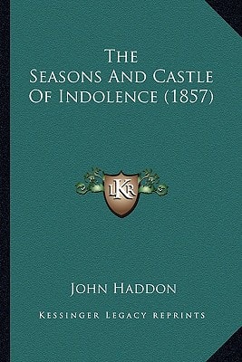 The Seasons And Castle Of Indolence (1857)