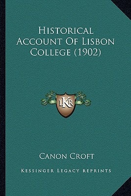 Historical Account Of Lisbon College (1902)
