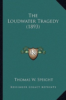 The Loudwater Tragedy (1893)