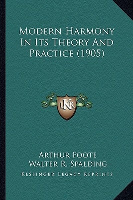Modern Harmony In Its Theory And Practice (1905)