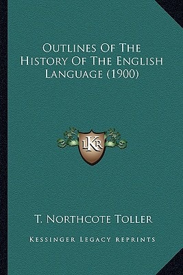 Outlines Of The History Of The English Language (1900)
