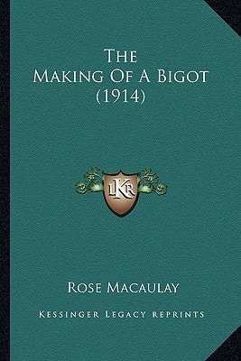 The Making of a Bigot (1914) the Making of a Bigot (1914)