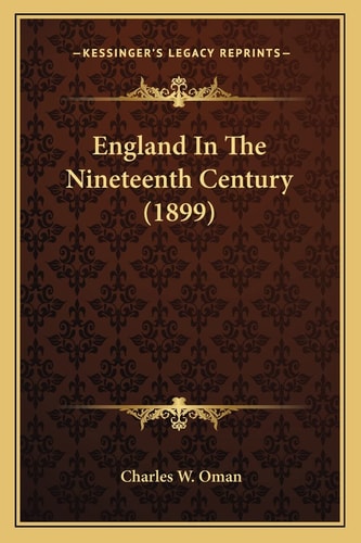 England In The Nineteenth Century (1899)