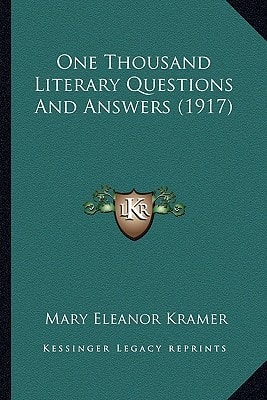 One Thousand Literary Questions And Answers (1917)