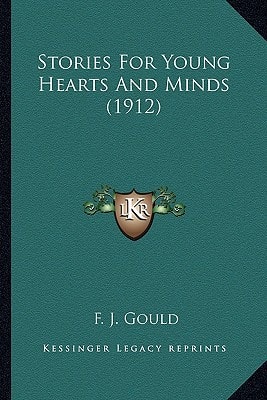 Stories For Young Hearts And Minds (1912)