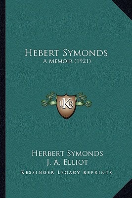 Hebert Symonds: A Memoir (1921)