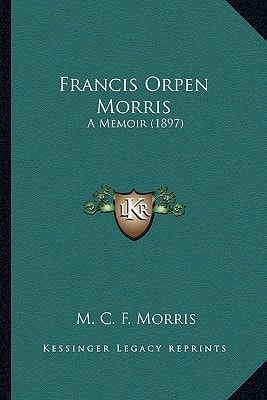 Francis Orpen Morris: A Memoir (1897)