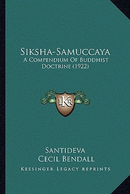 Siksha-Samuccaya: A Compendium Of Buddhist Doctrine (1922)