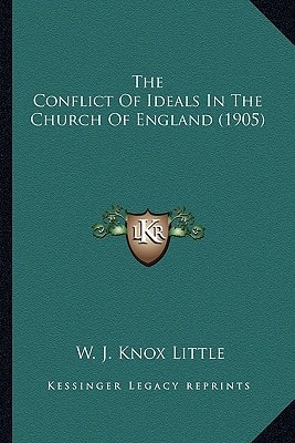 The Conflict Of Ideals In The Church Of England (1905)