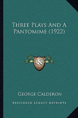 Three Plays And A Pantomime (1922)