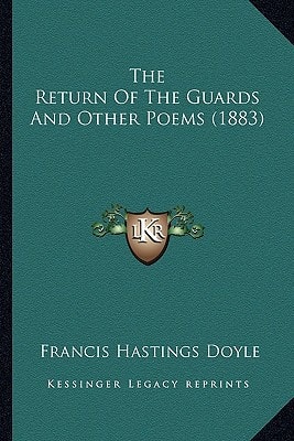 The Return Of The Guards And Other Poems (1883)