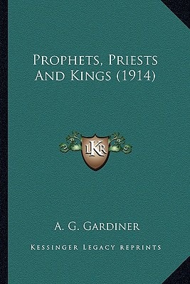 Prophets, Priests And Kings (1914)