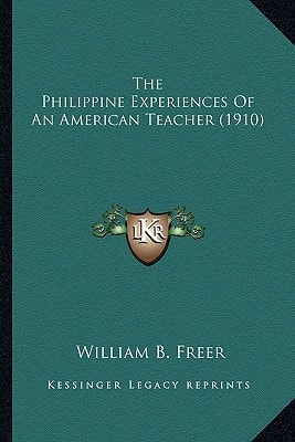 The Philippine Experiences Of An American Teacher (1910)