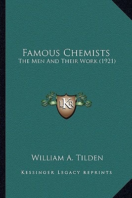 Famous Chemists: The Men And Their Work (1921)