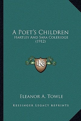 A Poet's Children: Hartley And Sara Coleridge (1912)
