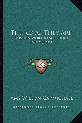 Things As They Are: Mission Work In Southern India (1905)