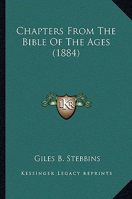 Chapters From The Bible Of The Ages (1884)