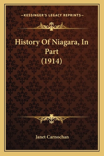 History Of Niagara, In Part (1914)