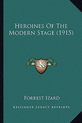 Heroines Of The Modern Stage (1915)