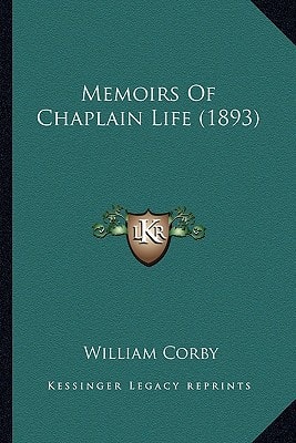 Memoirs Of Chaplain Life (1893)