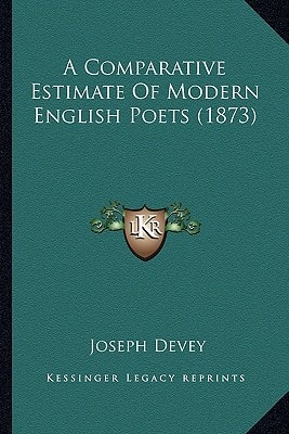 A Comparative Estimate Of Modern English Poets (1873)