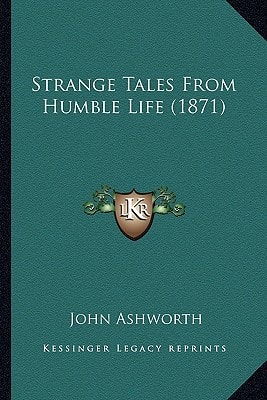 Strange Tales From Humble Life (1871)