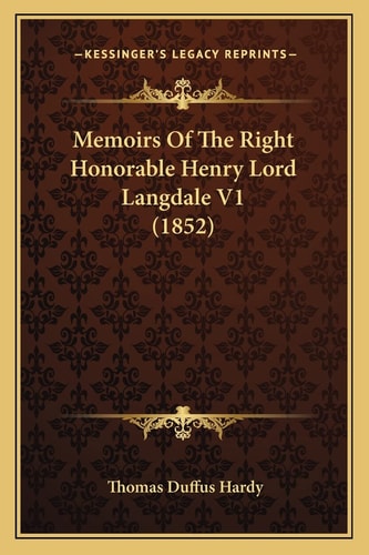 Memoirs Of The Right Honorable Henry Lord Langdale V1 (1852)