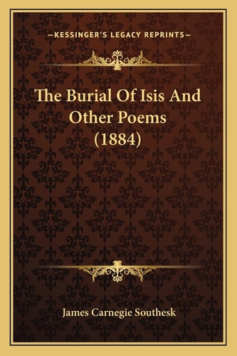 The Burial Of Isis And Other Poems (1884)