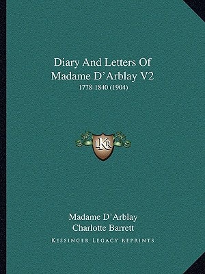Diary And Letters Of Madame D'Arblay V2: 1778-1840 (1904)