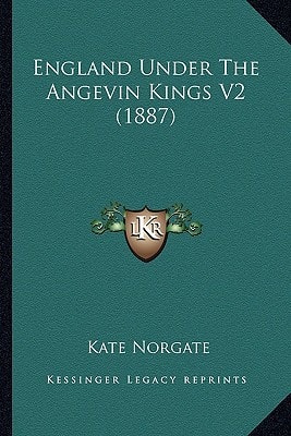 England Under The Angevin Kings V2 (1887)