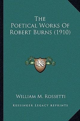 The Poetical Works Of Robert Burns (1910)