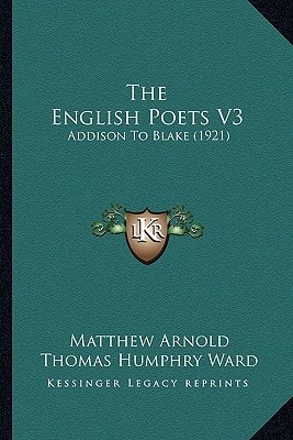 The English Poets V3: Addison To Blake (1921)