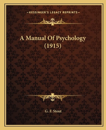 A Manual Of Psychology (1915)