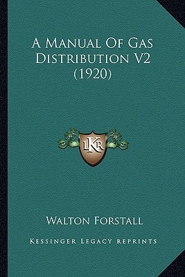 A Manual Of Gas Distribution V2 (1920)