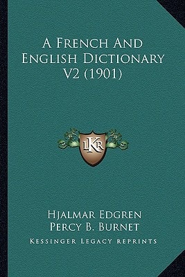 A French And English Dictionary V2 (1901)