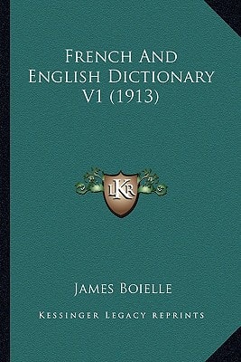 French And English Dictionary V1 (1913)