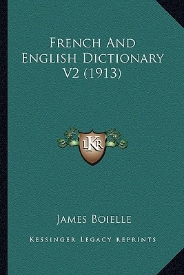 French And English Dictionary V2 (1913)
