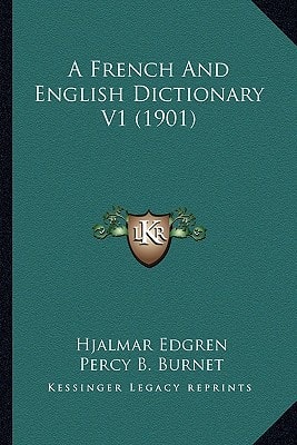 A French And English Dictionary V1 (1901)