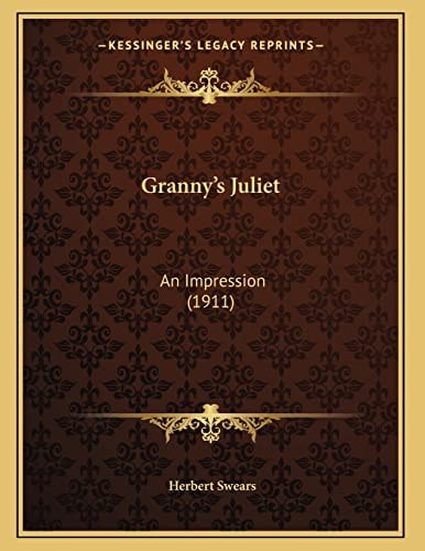 Granny's Juliet: An Impression (1911)