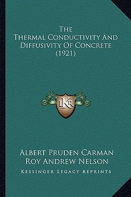 The Thermal Conductivity And Diffusivity Of Concrete (1921)