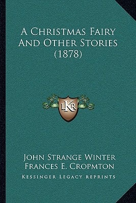 A Christmas Fairy And Other Stories (1878)