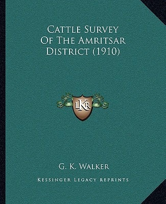 Cattle Survey Of The Amritsar District (1910)