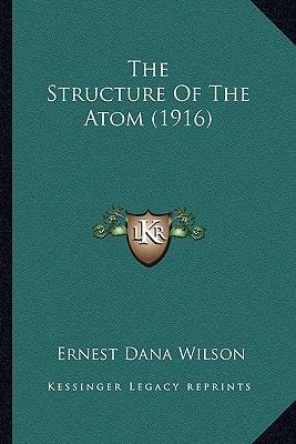 The Structure Of The Atom (1916)