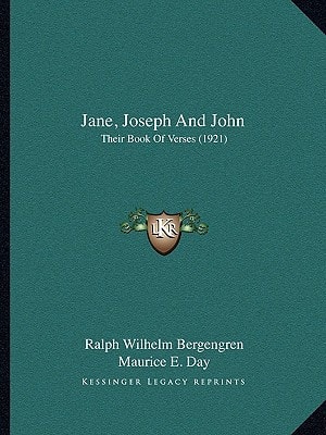 Jane, Joseph And John: Their Book Of Verses (1921)