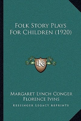 Folk Story Plays For Children (1920)